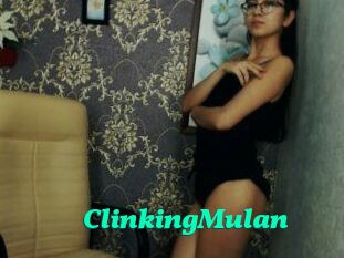 ClinkingMulan