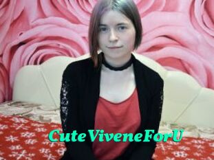 CuteViveneForU