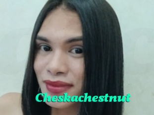 Cheskachestnut