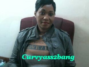 Curvyass2bang