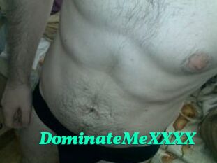 DominateMeXXXX