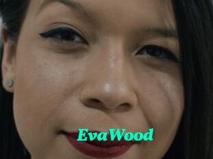 EvaWood