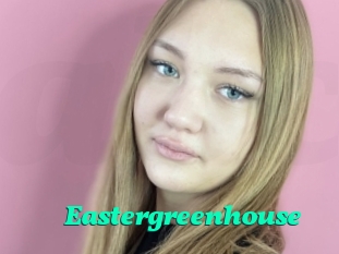 Eastergreenhouse