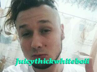 Juicythickwhiteboii