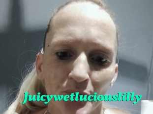 Juicywetluciouslilly