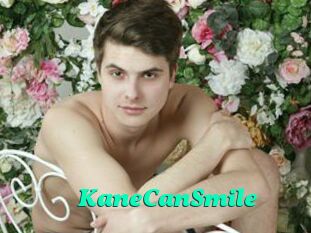 KaneCanSmile