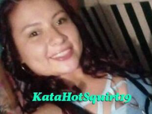 KataHotSquirt19