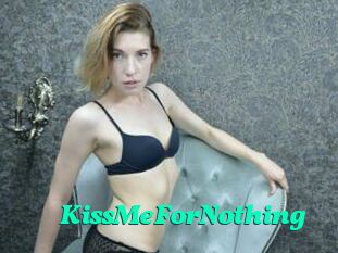 KissMeForNothing