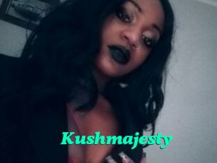 Kushmajesty