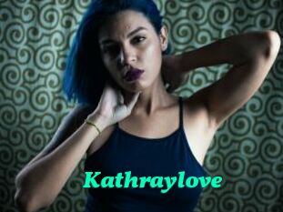 Kathraylove