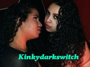 Kinkydarkswitch