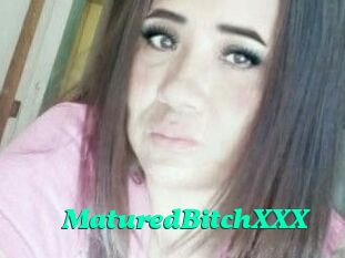 MaturedBitchXXX