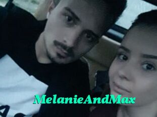 MelanieAndMax