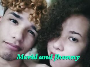 Merid_and_Jhonny