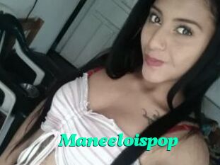 Maneeloispop