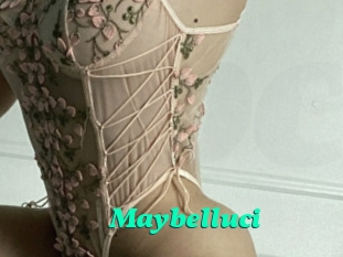 Maybelluci