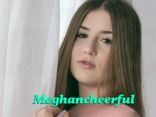 Meghancheerful