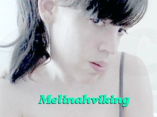 Melinahviking