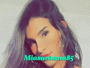 Miasantana85