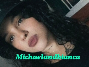 Michaelandbianca