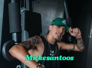 Mickesantoos