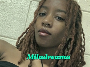 Miladreama