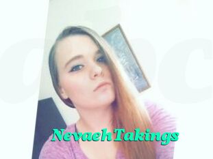 NevaehTakings