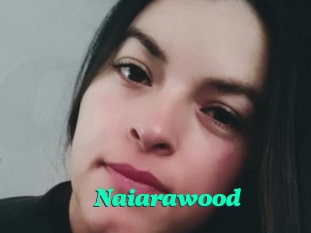 Naiarawood