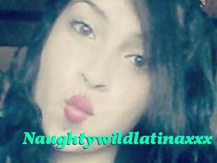 Naughtywildlatinaxxx