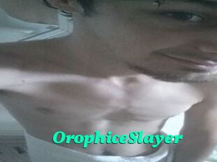 OrophiceSlayer