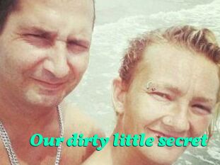 Our_dirty_little_secret