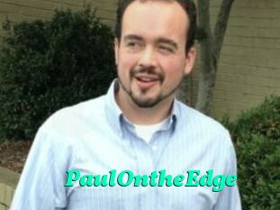 PaulOntheEdge