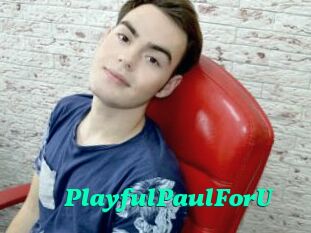 PlayfulPaulForU