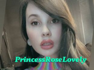 PrincessRoseLovely