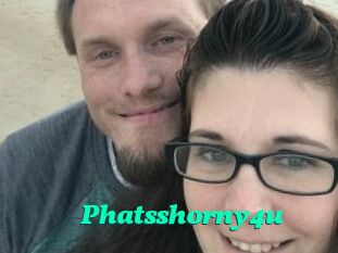 Phatsshorny4u