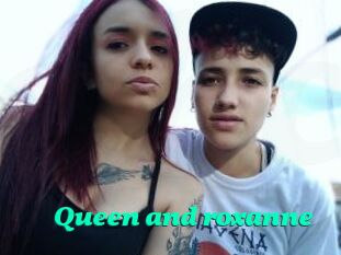 Queen_and_roxanne