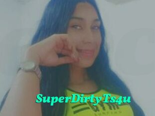 SuperDirtyTs4u