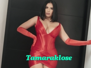 Tamaraklose