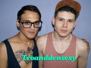 Teoanddensexy