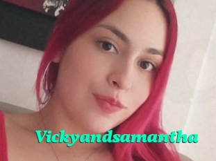 Vickyandsamantha