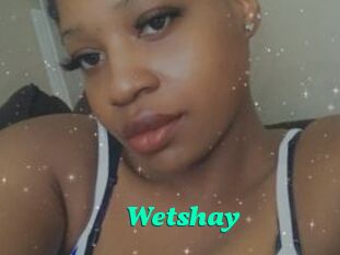 Wetshay