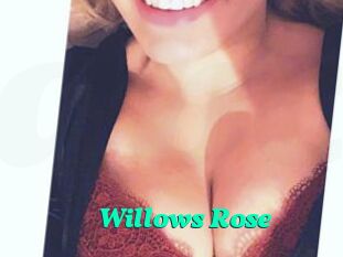 Willows_Rose