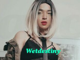 Wetdestiny