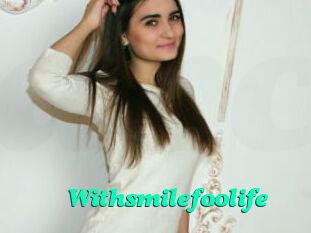 Withsmilefoolife