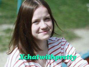 Xchatwithpretty