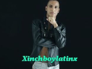 Xinchboylatinx