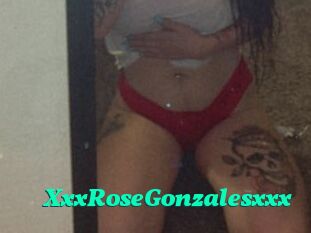 XxxRoseGonzalesxxx